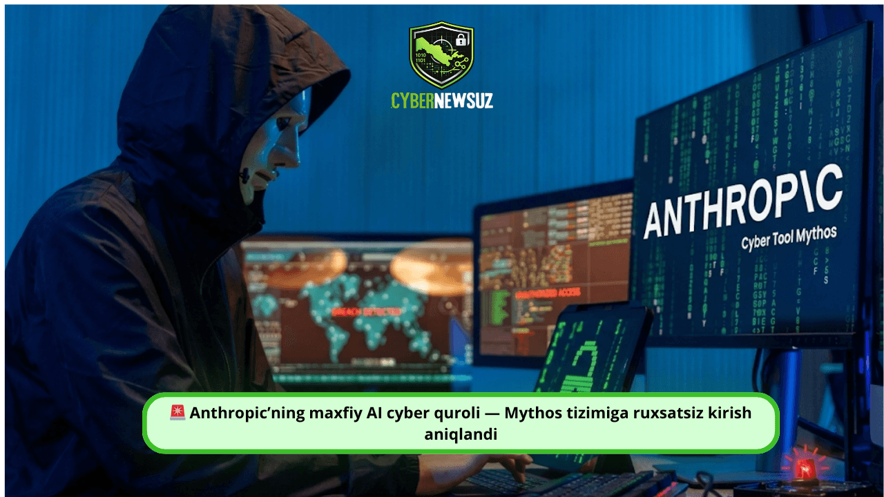 🚨 Anthropic’ning maxfiy AI cyber quroli — Mythos tizimiga ruxsatsiz kirish aniqlandi